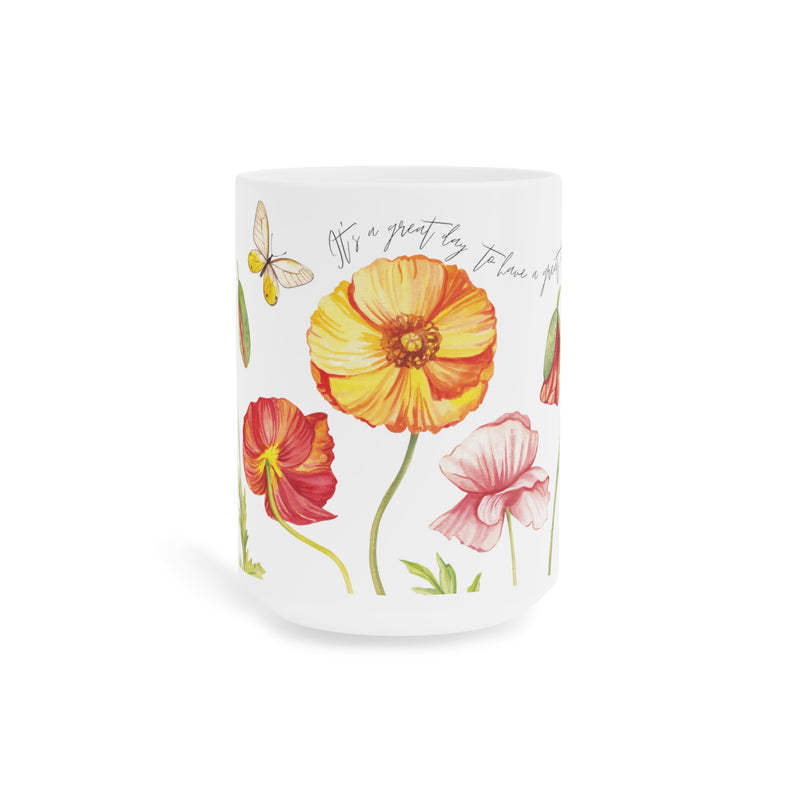 "It's a great day to have a great day" Ceramic Mugs (11oz, 15oz)
