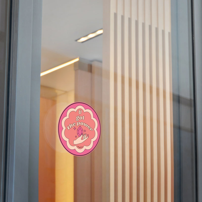 "U Got The Power" - Round Vinyl Sticker