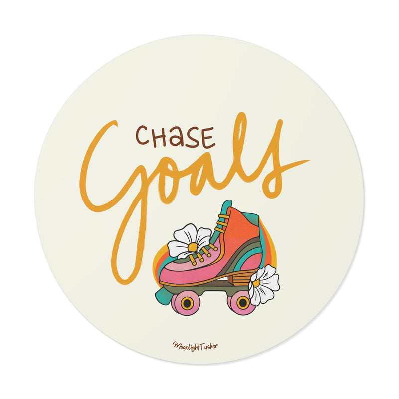 "Chase Goals" - Round Vinyl Sticker