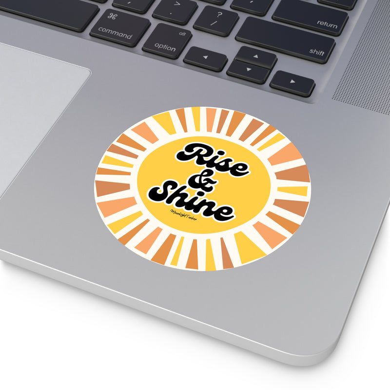 "Rise & Shine" - Round Vinyl Sticker