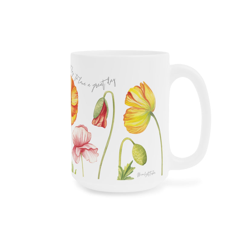 "It's a great day to have a great day" Ceramic Mugs (11oz, 15oz)
