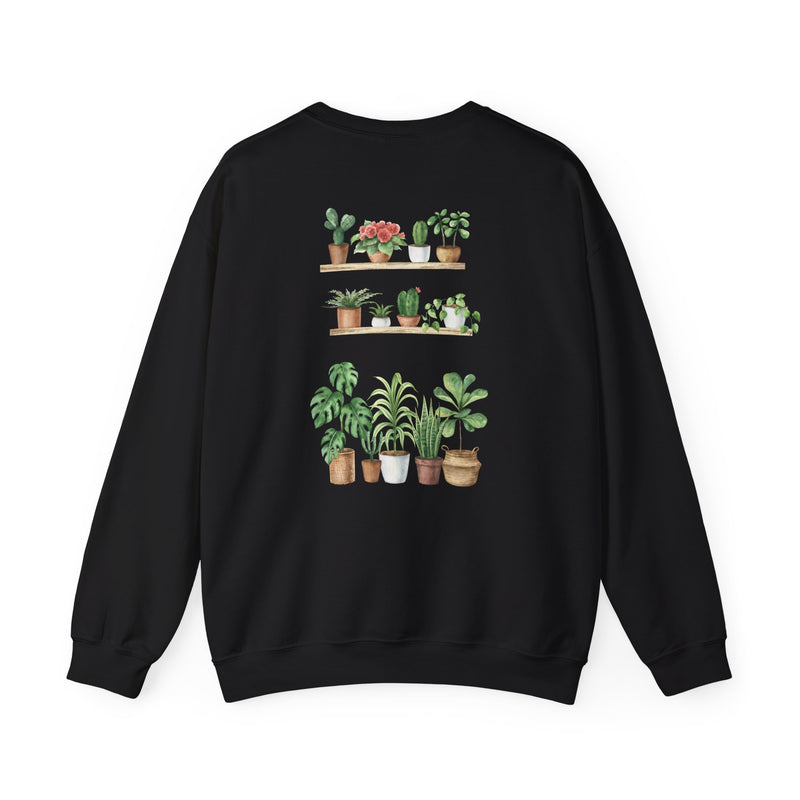 Plant Shelf Crewneck Sweatshirt — “Just One More” Potted Plant Graphic