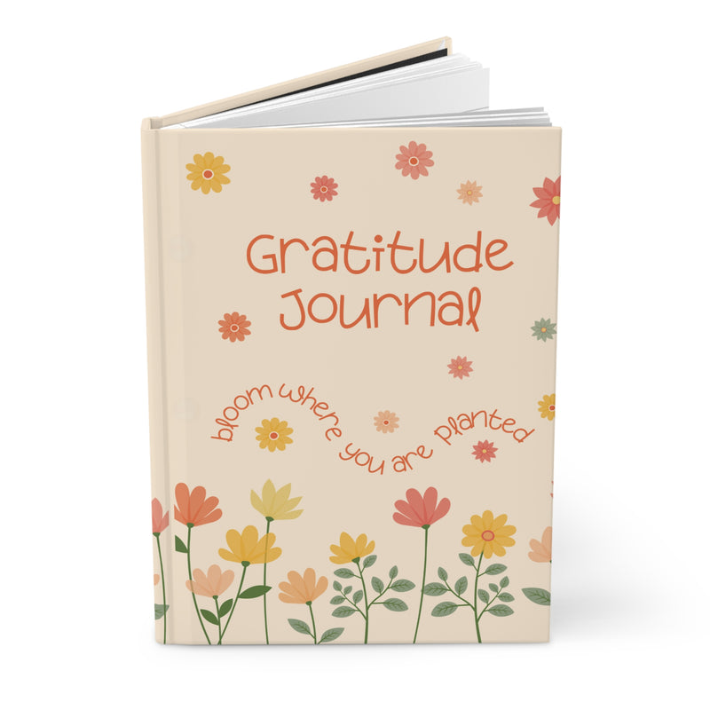 "Gratitude Journal- Bloom where you are planted"  Hardcover Journal