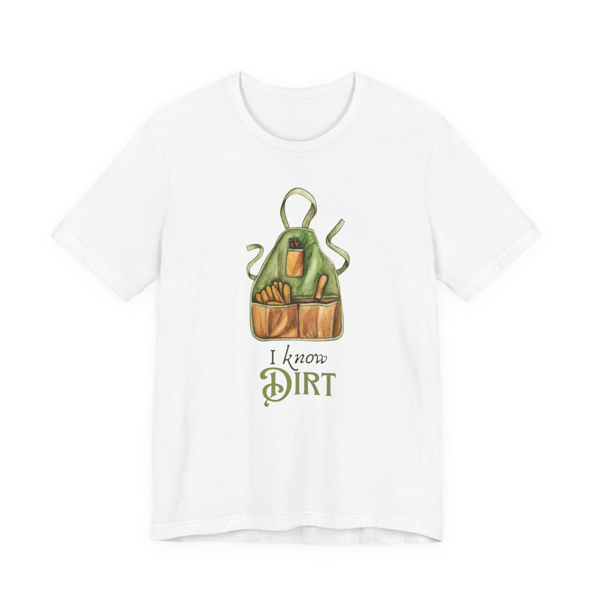 'I know Dirt ' Graphic T-Shirt