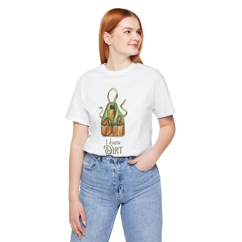 'I know Dirt ' Graphic T-Shirt
