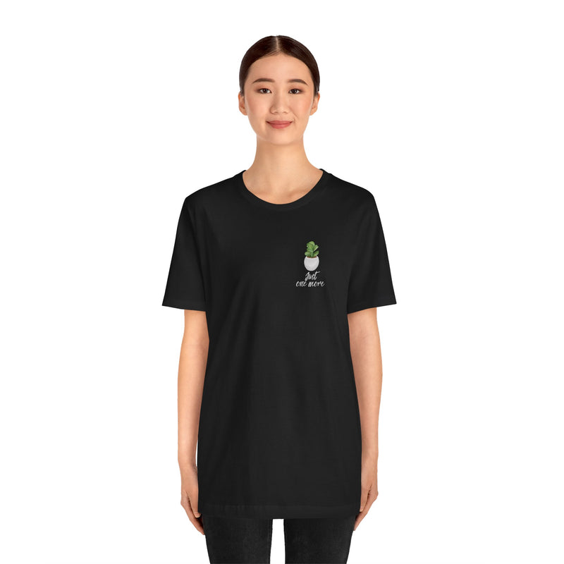 Plant Lover T-Shirt — Potted Houseplants Graphic Tee ("Just One More")