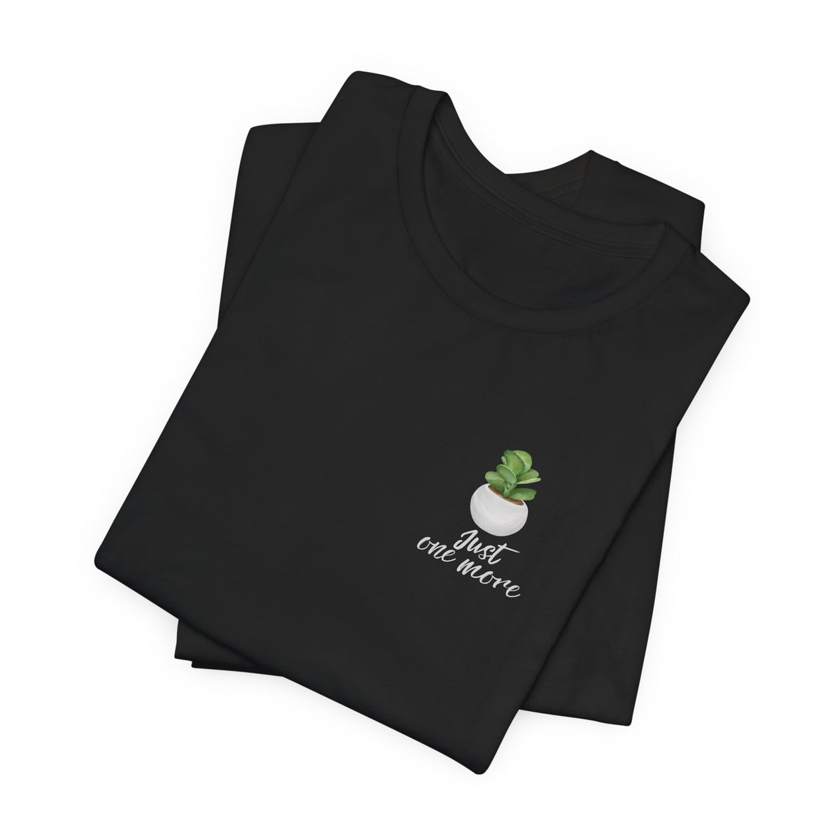Plant Lover T-Shirt — Potted Houseplants Graphic Tee ("Just One More")