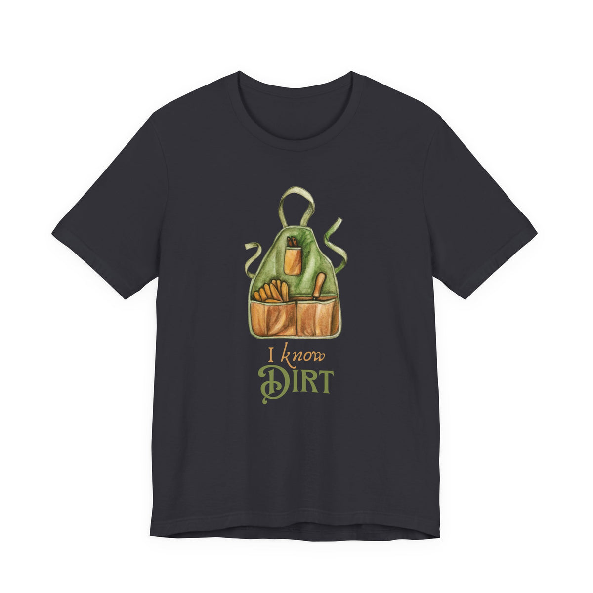 'I know Dirt ' Graphic T-Shirt
