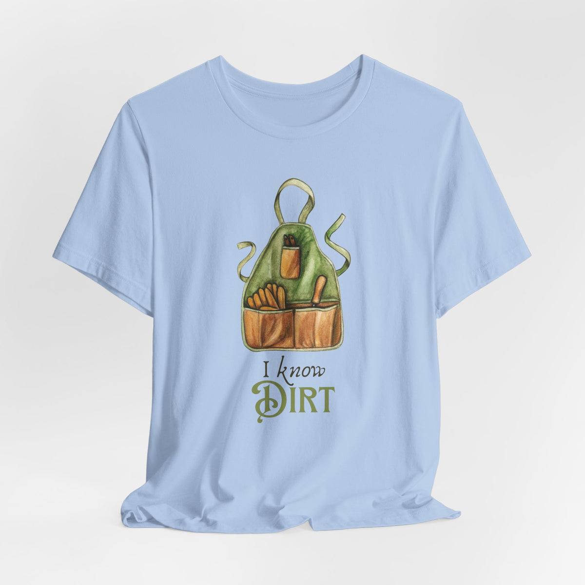 'I know Dirt ' Graphic T-Shirt