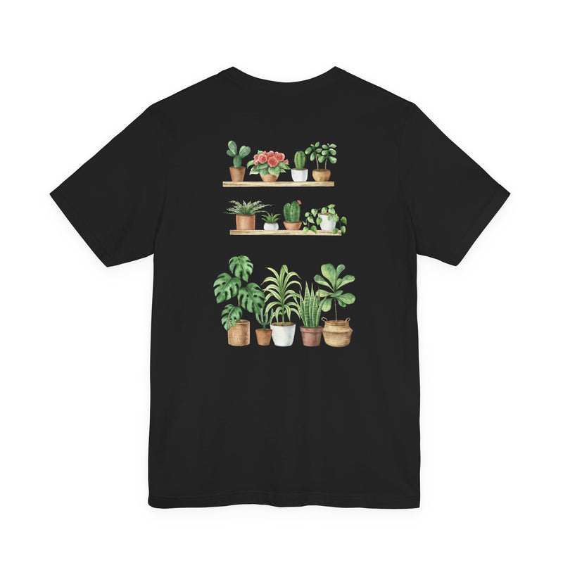 Plant Lover T-Shirt — Potted Houseplants Graphic Tee ("Just One More")
