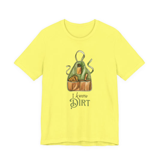 'I know Dirt ' Graphic T-Shirt