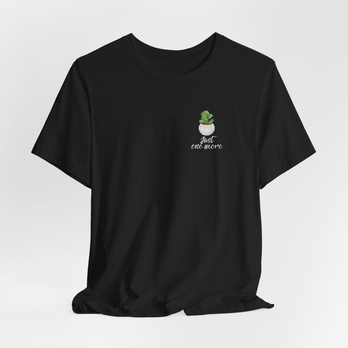 Plant Lover T-Shirt — Potted Houseplants Graphic Tee ("Just One More")