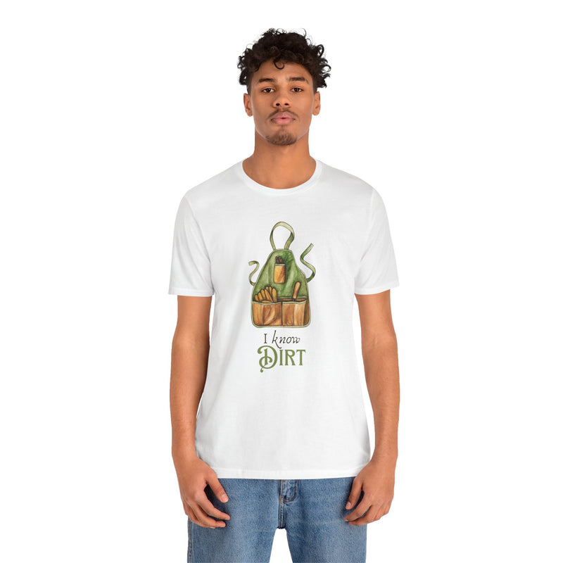 'I know Dirt ' Graphic T-Shirt