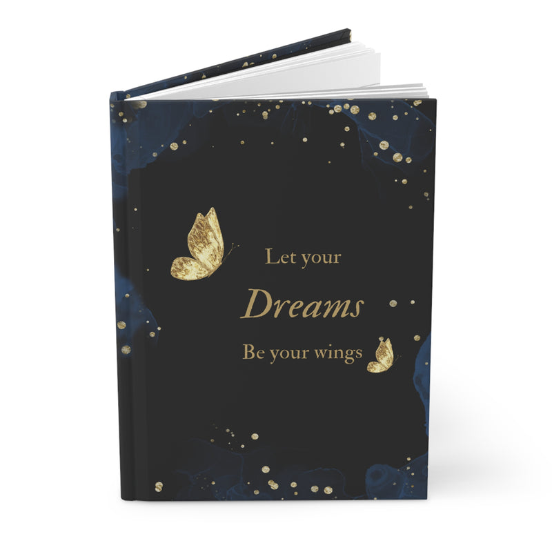 "Let your dreams be your wings"  Hardcover Journal