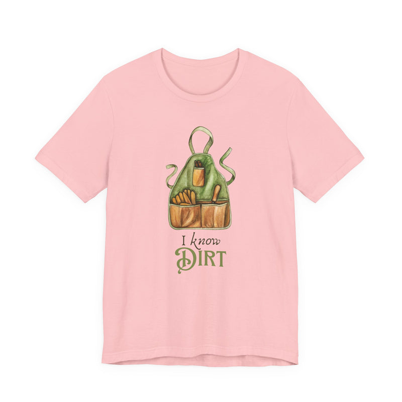 'I know Dirt ' Graphic T-Shirt