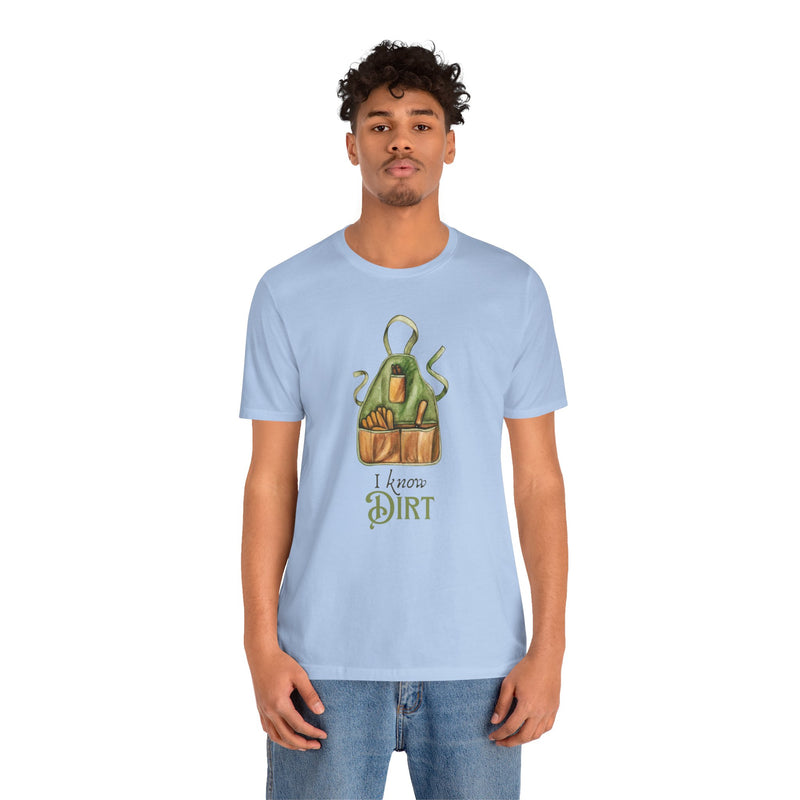 'I know Dirt ' Graphic T-Shirt