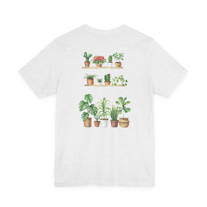 Plant Lover T-Shirt — Potted Houseplants Graphic Tee ("Just One More")