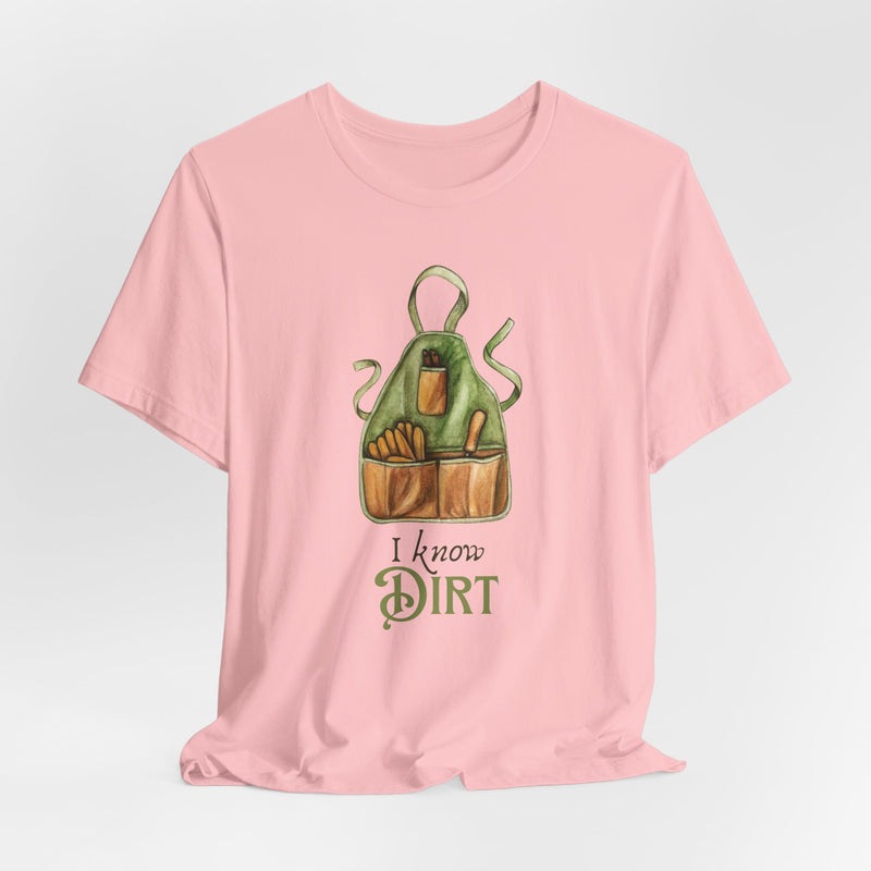 'I know Dirt ' Graphic T-Shirt