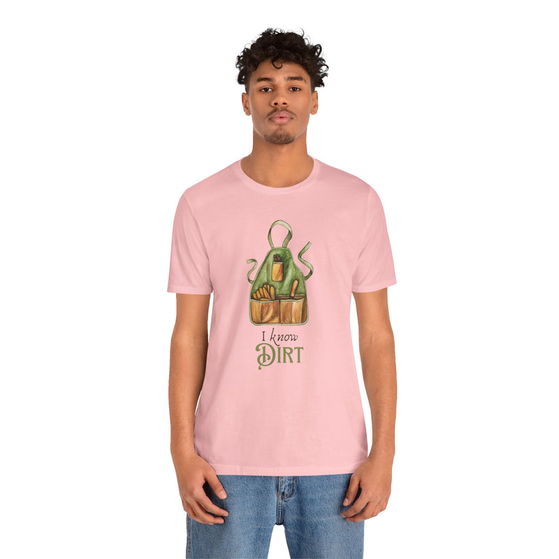 'I know Dirt ' Graphic T-Shirt