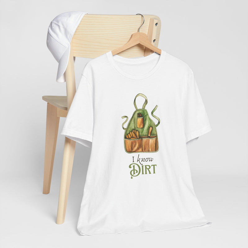 'I know Dirt ' Graphic T-Shirt