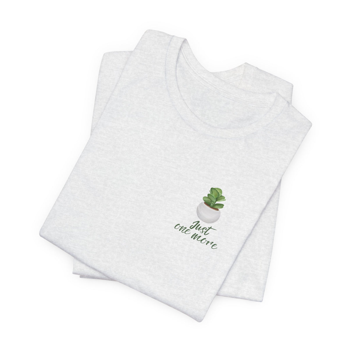 Plant Lover T-Shirt — Potted Houseplants Graphic Tee ("Just One More")