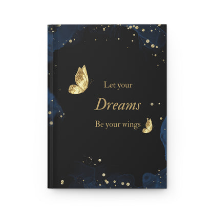 "Let your dreams be your wings"  Hardcover Journal