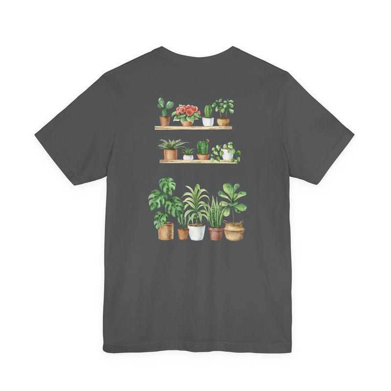 Plant Lover T-Shirt — Potted Houseplants Graphic Tee ("Just One More")