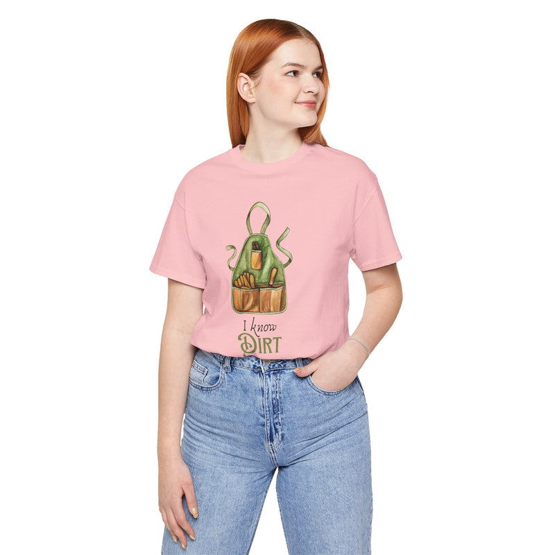'I know Dirt ' Graphic T-Shirt