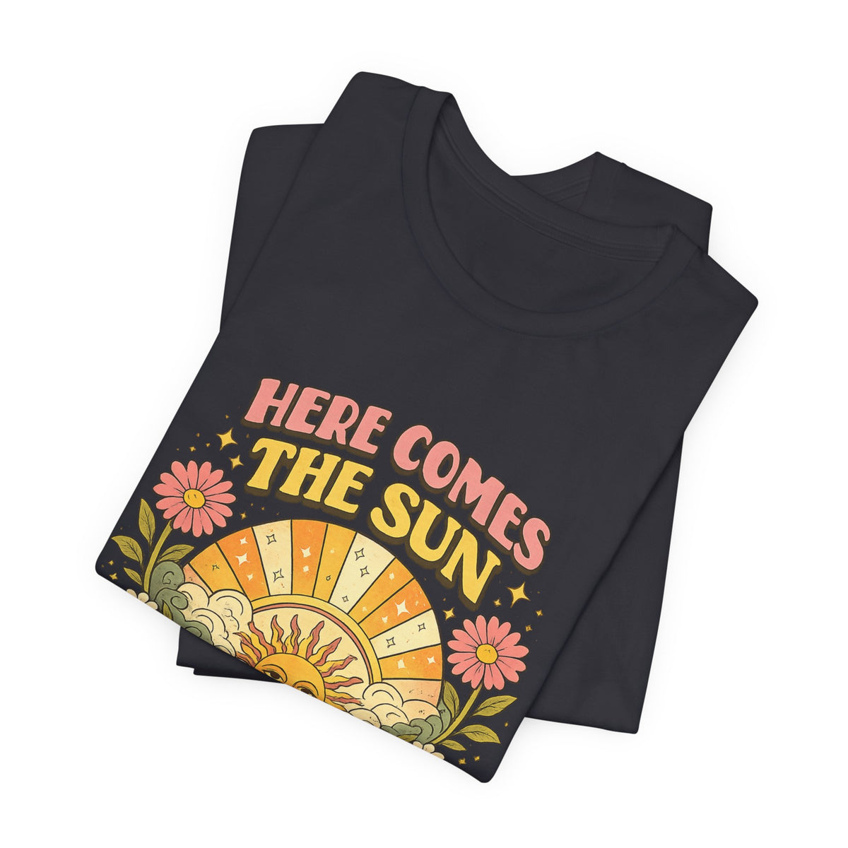 Here Comes The Sun T-Shirt — Retro Sunflower Vintage Graphic Tee