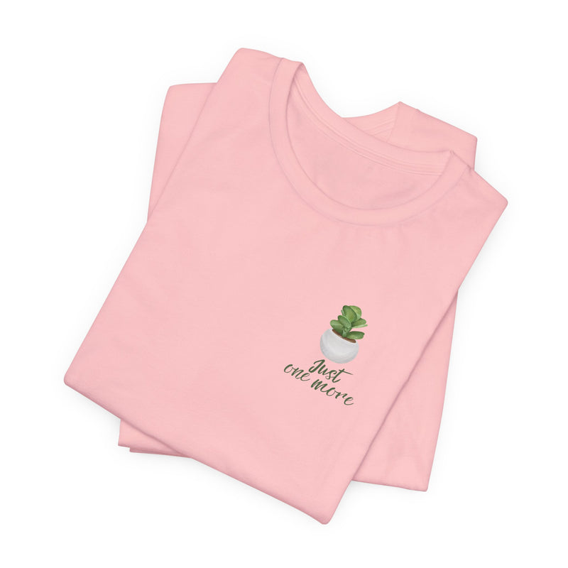Plant Lover T-Shirt — Potted Houseplants Graphic Tee ("Just One More")